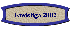 Kreisliga 2002