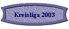 Kreisliga 2003