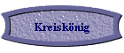 Kreiskönig