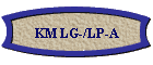 KM LG-/LP-A
