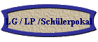 LG / LP /Schülerpokal