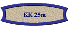 KK 25m