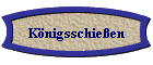 Königsschießen