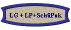 LG + LP+SchüPok