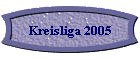 Kreisliga 2005