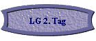 LG 2. Tag